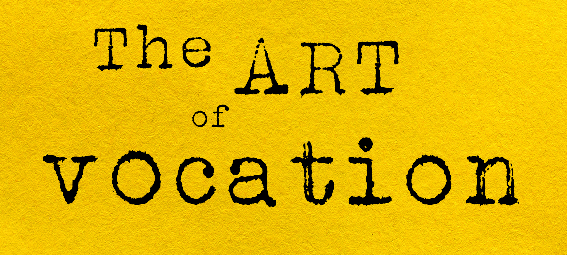The Art of Vocation
